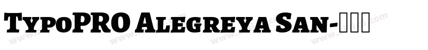 TypoPRO Alegreya San字体转换
